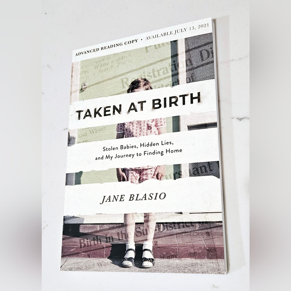 BOGO Taken at Birth: Stolen Babies, Hidden Lies, and My Journey to Finding Home